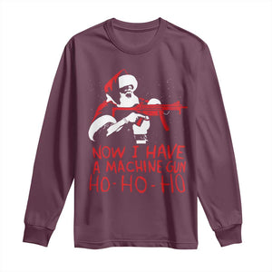 Now I Have A Machine Gun Long Sleeve Shirt Funny Retro Christmas 90s Movie Santa Gun Lovers TS10 Maroon Print Your Wear