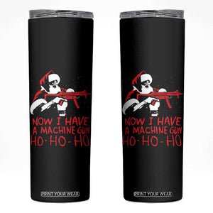 Now I Have A Machine Gun Skinny Tumbler Funny Retro Christmas 90s Movie Santa Gun Lovers TS10 Black Print Your Wear