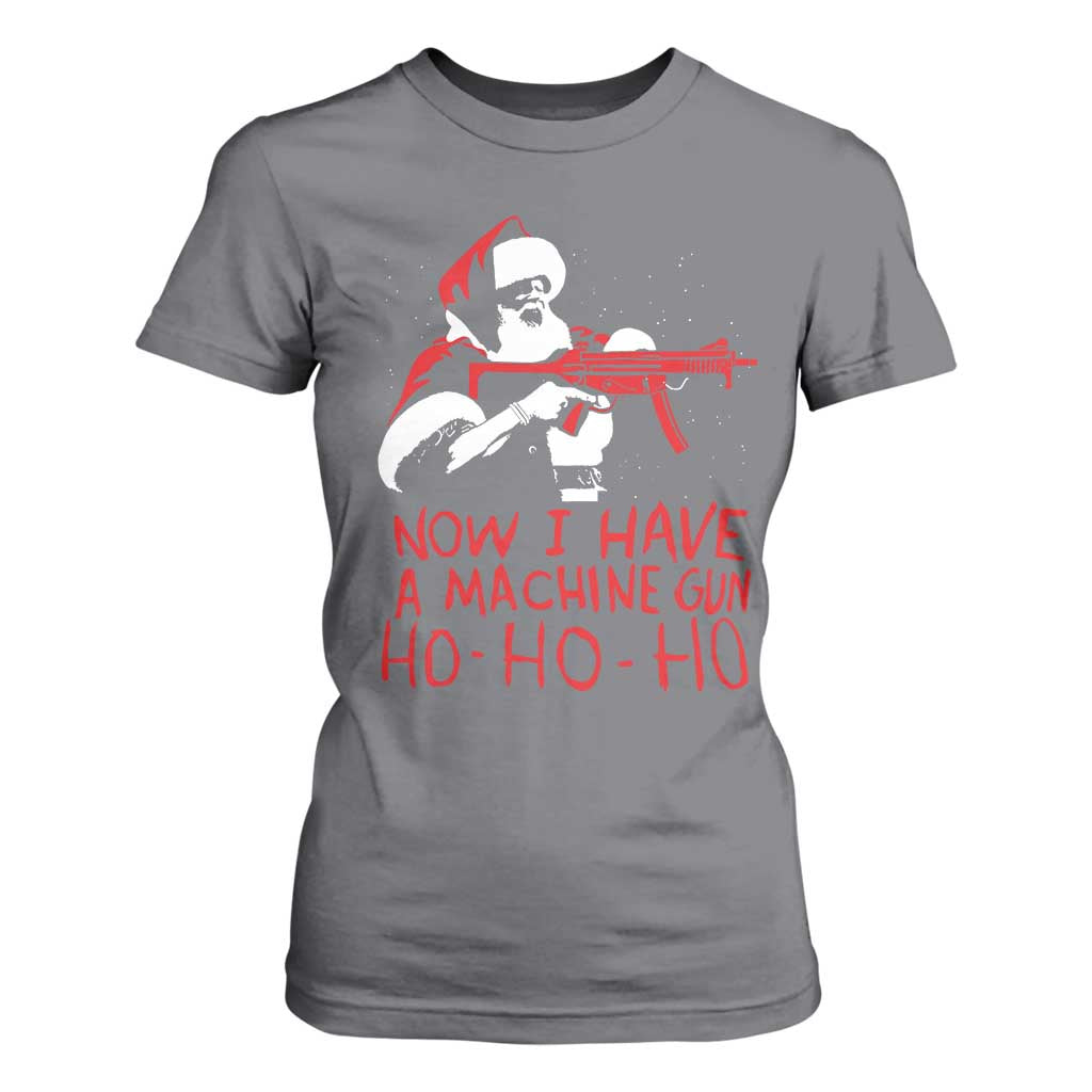 Now I Have A Machine Gun T Shirt For Women Funny Retro Christmas 90s Movie Santa Gun Lovers TS10 Charcoal Print Your Wear