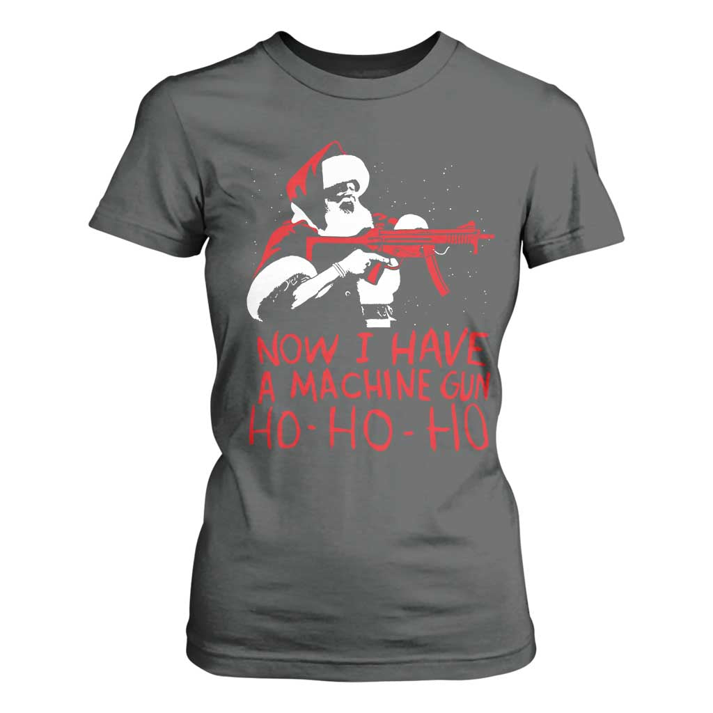 Now I Have A Machine Gun T Shirt For Women Funny Retro Christmas 90s Movie Santa Gun Lovers TS10 Dark Heather Print Your Wear