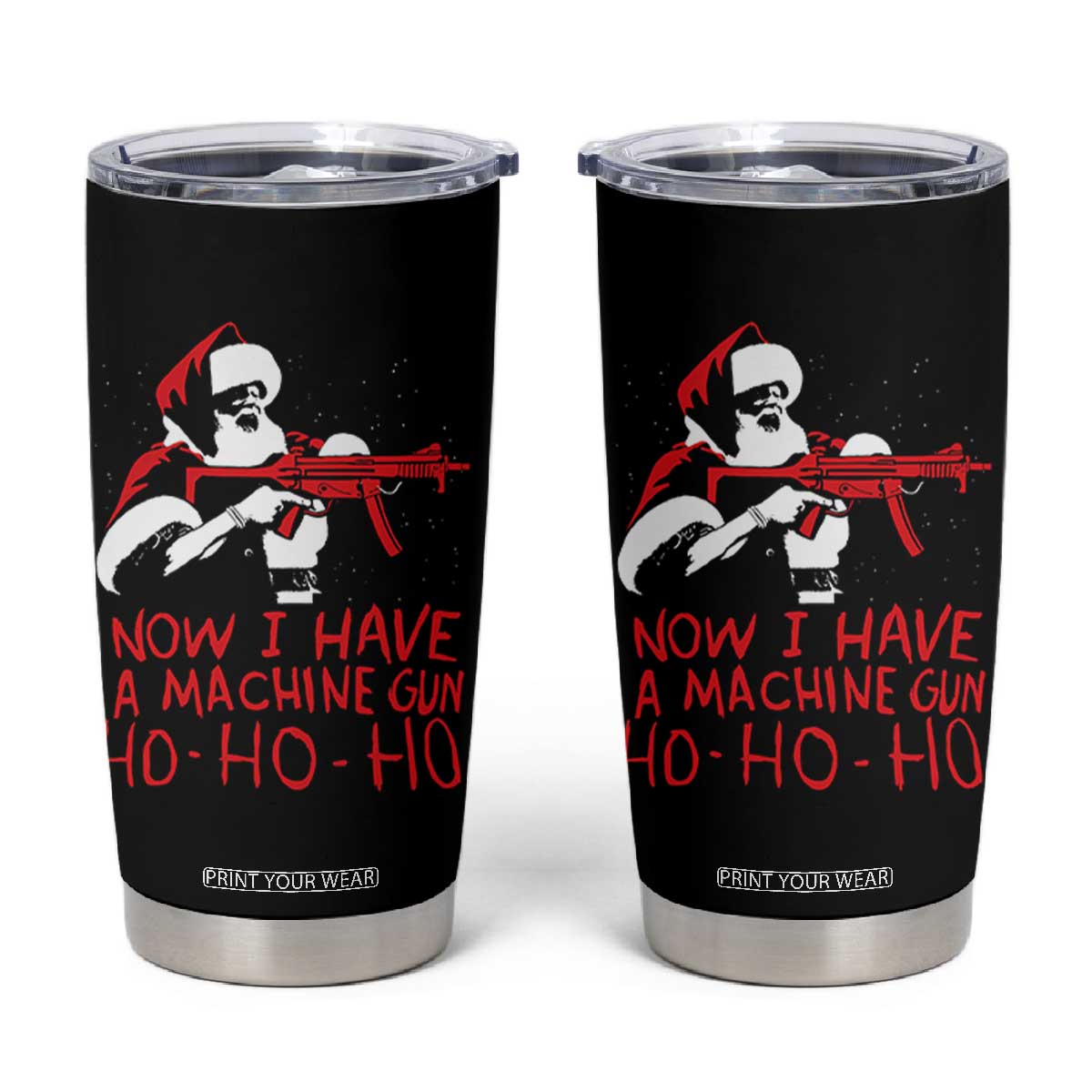 Now I Have A Machine Gun Tumbler Cup Funny Retro Christmas 90s Movie Santa Gun Lovers TS10 Black Print Your Wear