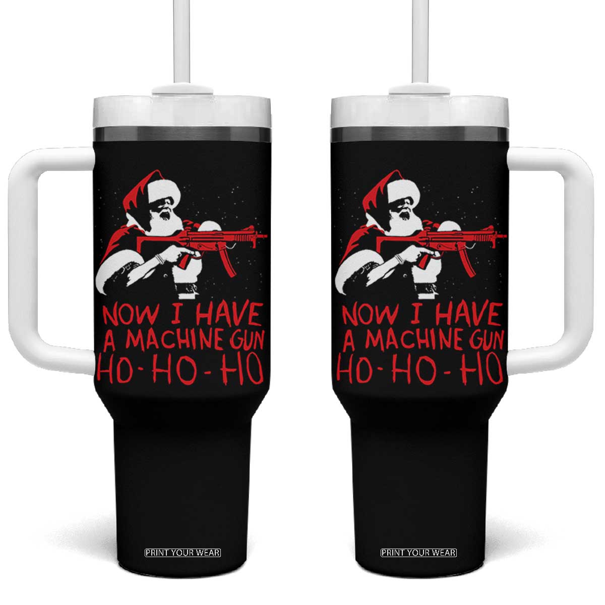 Now I Have A Machine Gun Tumbler With Handle Funny Retro Christmas 90s Movie Santa Gun Lovers TS10 One Size: 40 oz Black Print Your Wear