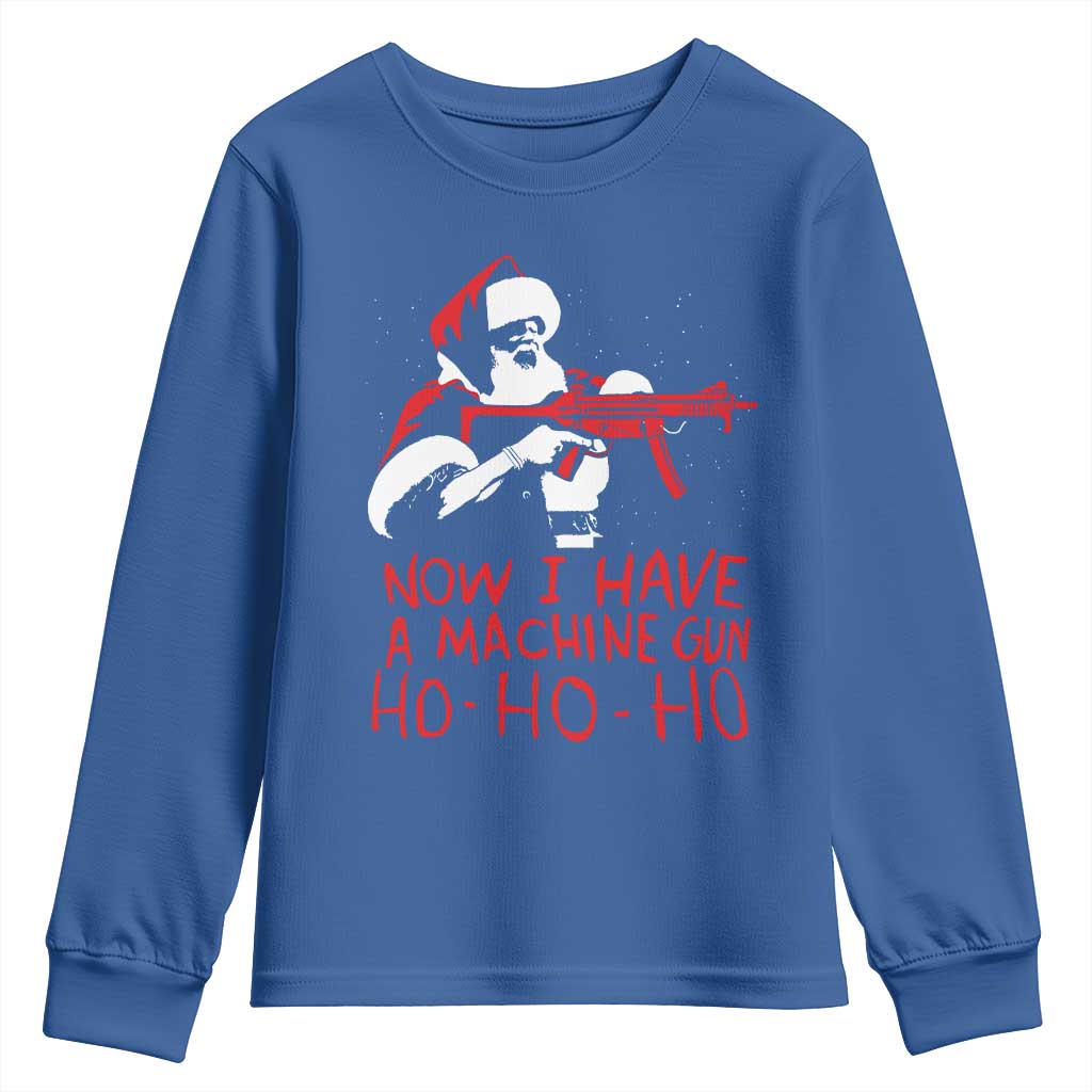 Now I Have A Machine Gun Youth Sweatshirt Funny Retro Christmas 90s Movie Santa Gun Lovers TS10 Royal Blue Print Your Wear