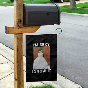 Sarcastic Snowman Garden Flag Funny Christmas I'm Sexy and I Snow It TS10 Print Your Wear
