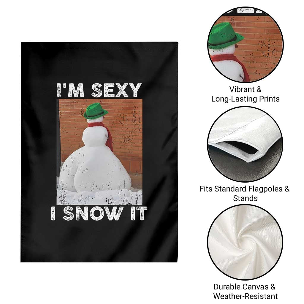 Sarcastic Snowman Garden Flag Funny Christmas I'm Sexy and I Snow It TS10 Print Your Wear