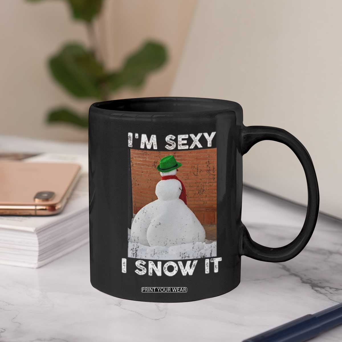 Sarcastic Snowman Coffee Mug Funny Christmas I'm Sexy and I Snow It TS10 Print Your Wear