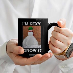 Sarcastic Snowman Coffee Mug Funny Christmas I'm Sexy and I Snow It TS10 Print Your Wear