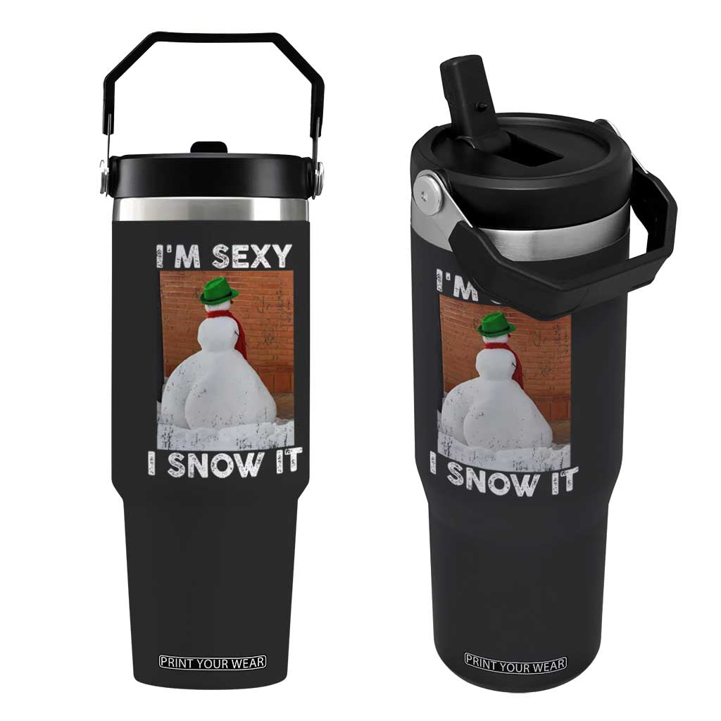 Sarcastic Snowman Flip Straw Tumbler Funny Christmas I'm Sexy and I Snow It TS10 One Size: 30 oz Black Print Your Wear