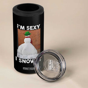 Sarcastic Snowman 4 in 1 Can Cooler Tumbler Funny Christmas I'm Sexy and I Snow It TS10 Print Your Wear