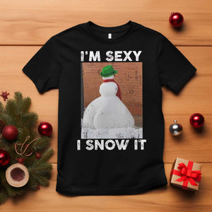 Sarcastic Snowman T Shirt Funny Christmas I'm Sexy and I Snow It TS10 Black Print Your Wear