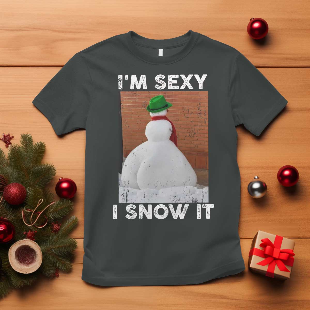 Sarcastic Snowman T Shirt Funny Christmas I'm Sexy and I Snow It TS10 Dark Heather Print Your Wear