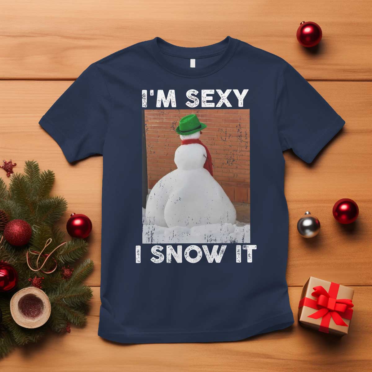 Sarcastic Snowman T Shirt Funny Christmas I'm Sexy and I Snow It TS10 Navy Print Your Wear