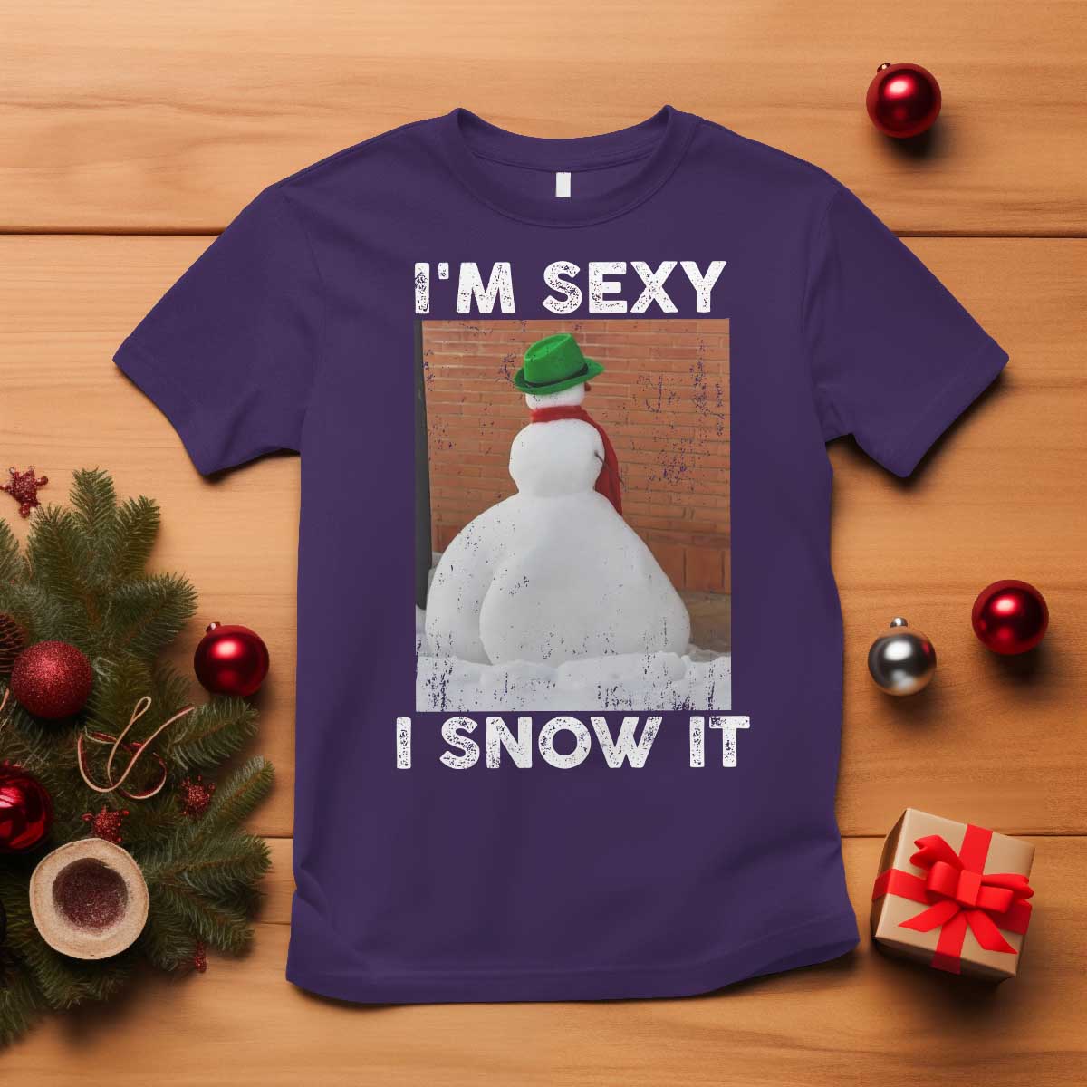 Sarcastic Snowman T Shirt Funny Christmas I'm Sexy and I Snow It TS10 Purple Print Your Wear
