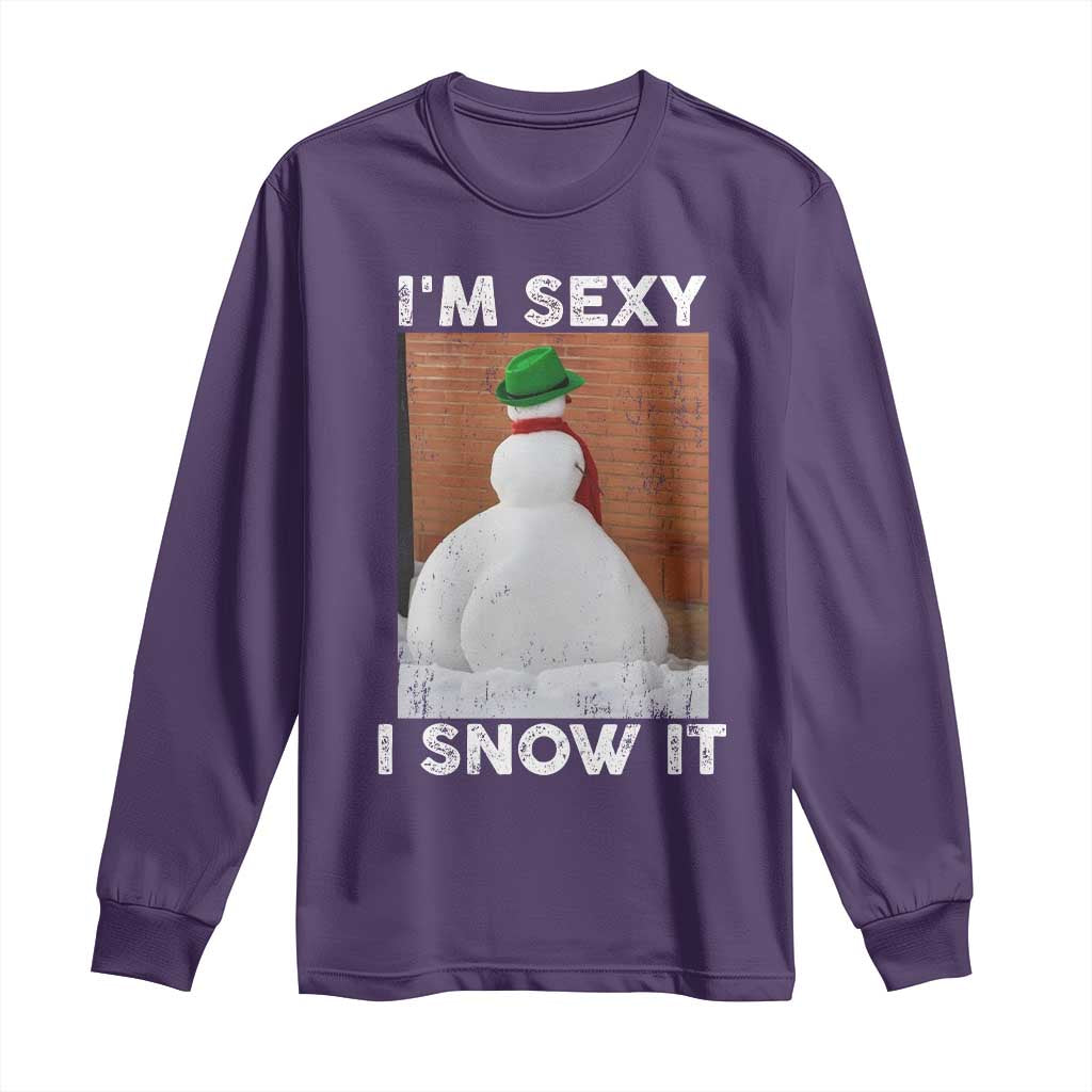 Sarcastic Snowman Long Sleeve Shirt Funny Christmas I'm Sexy and I Snow It TS10 Purple Print Your Wear