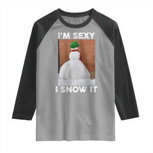 Sarcastic Snowman Raglan Shirt Funny Christmas I'm Sexy and I Snow It TS10 Sport Gray Black Print Your Wear