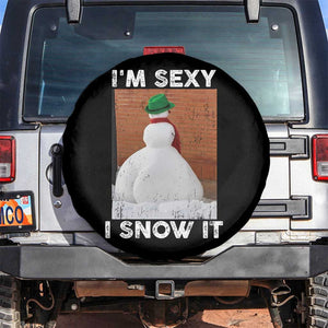 Sarcastic Snowman Spare Tire Cover Funny Christmas I'm Sexy and I Snow It TS10 No hole Black Print Your Wear