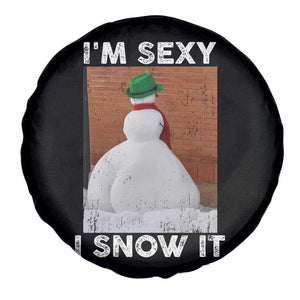 Sarcastic Snowman Spare Tire Cover Funny Christmas I'm Sexy and I Snow It TS10 Print Your Wear