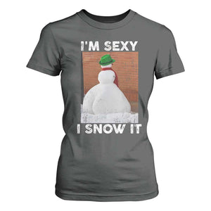 Sarcastic Snowman T Shirt For Women Funny Christmas I'm Sexy and I Snow It TS10 Dark Heather Print Your Wear
