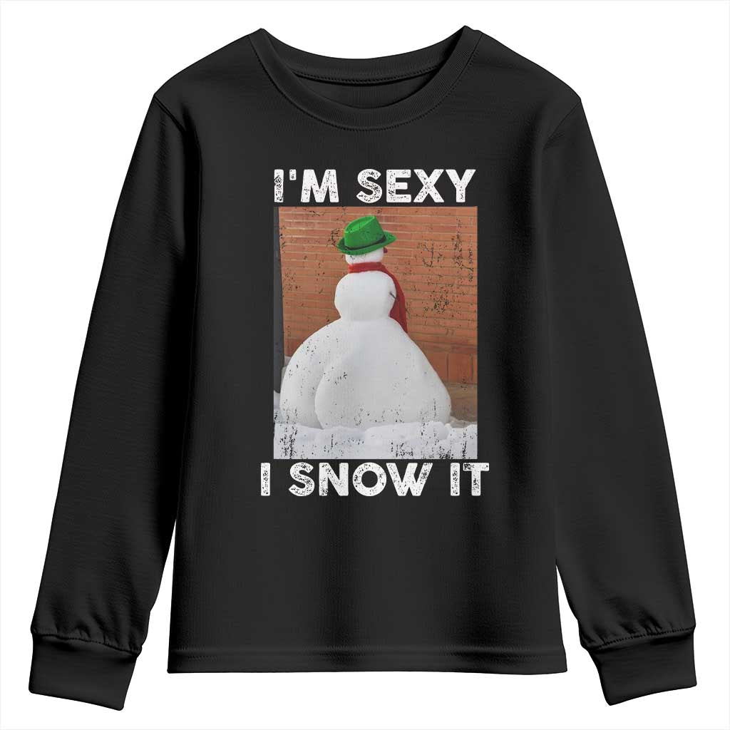 Sarcastic Snowman Youth Sweatshirt Funny Christmas I'm Sexy and I Snow It TS10 Black Print Your Wear