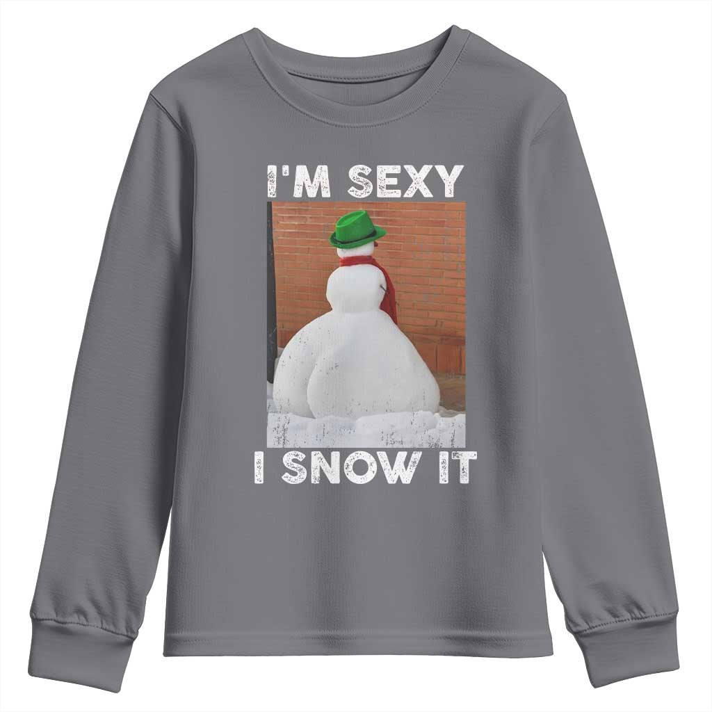 Sarcastic Snowman Youth Sweatshirt Funny Christmas I'm Sexy and I Snow It TS10 Charcoal Print Your Wear