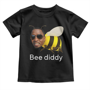 Bee Diddy Toddler T Shirt Funny Weirdcore Dark Humor Internet Memes Gen-Z TS10 Black Print Your Wear