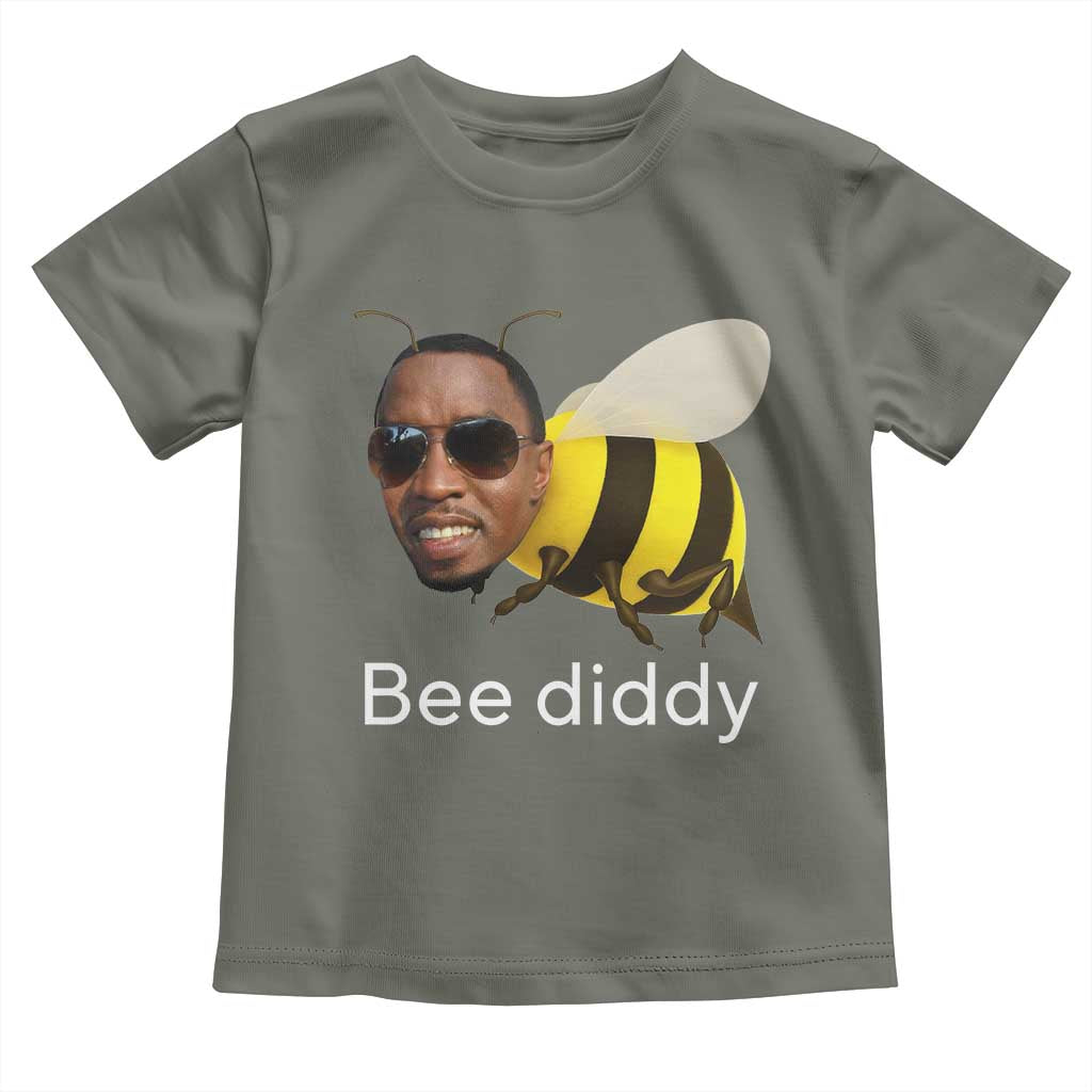 Bee Diddy Toddler T Shirt Funny Weirdcore Dark Humor Internet Memes Gen-Z TS10 Military Green Print Your Wear