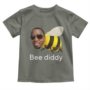 Bee Diddy Toddler T Shirt Funny Weirdcore Dark Humor Internet Memes Gen-Z TS10 Military Green Print Your Wear