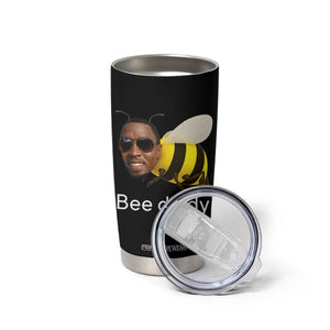 Bee Diddy Tumbler Cup Funny Weirdcore Dark Humor Internet Memes Gen-Z TS10 Print Your Wear