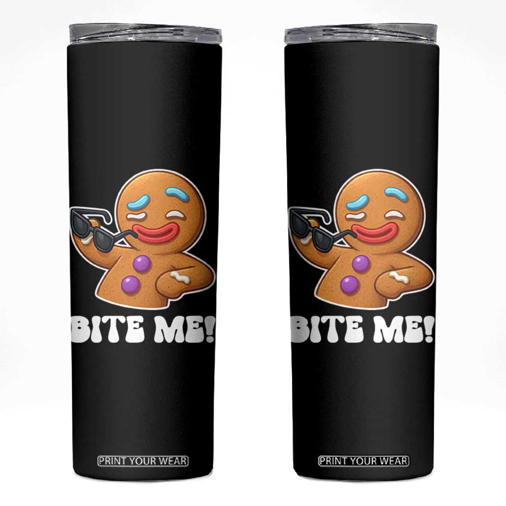Funny Xmas Gingerbread Man Skinny Tumbler Funny Sexy Cookie Bite Me TS10 Black Print Your Wear