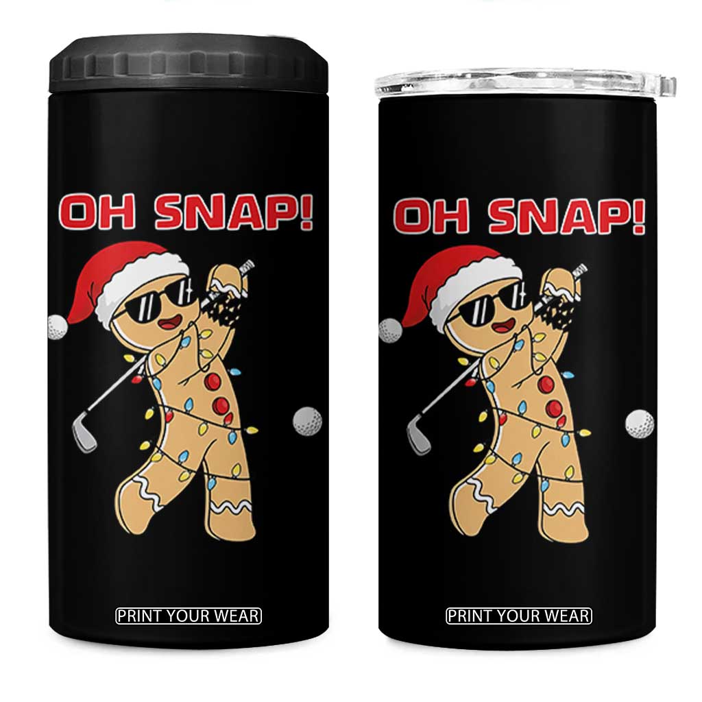 Oh Snap Gingerbreadman Golfer 4 in 1 Can Cooler Tumbler Funny Golf Christmas Golfing Pajamas TS10 One Size: 16 oz Black Print Your Wear