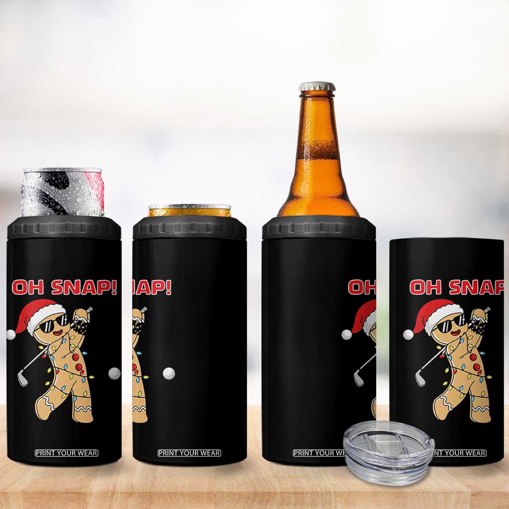 Oh Snap Gingerbreadman Golfer 4 in 1 Can Cooler Tumbler Funny Golf Christmas Golfing Pajamas TS10 Print Your Wear