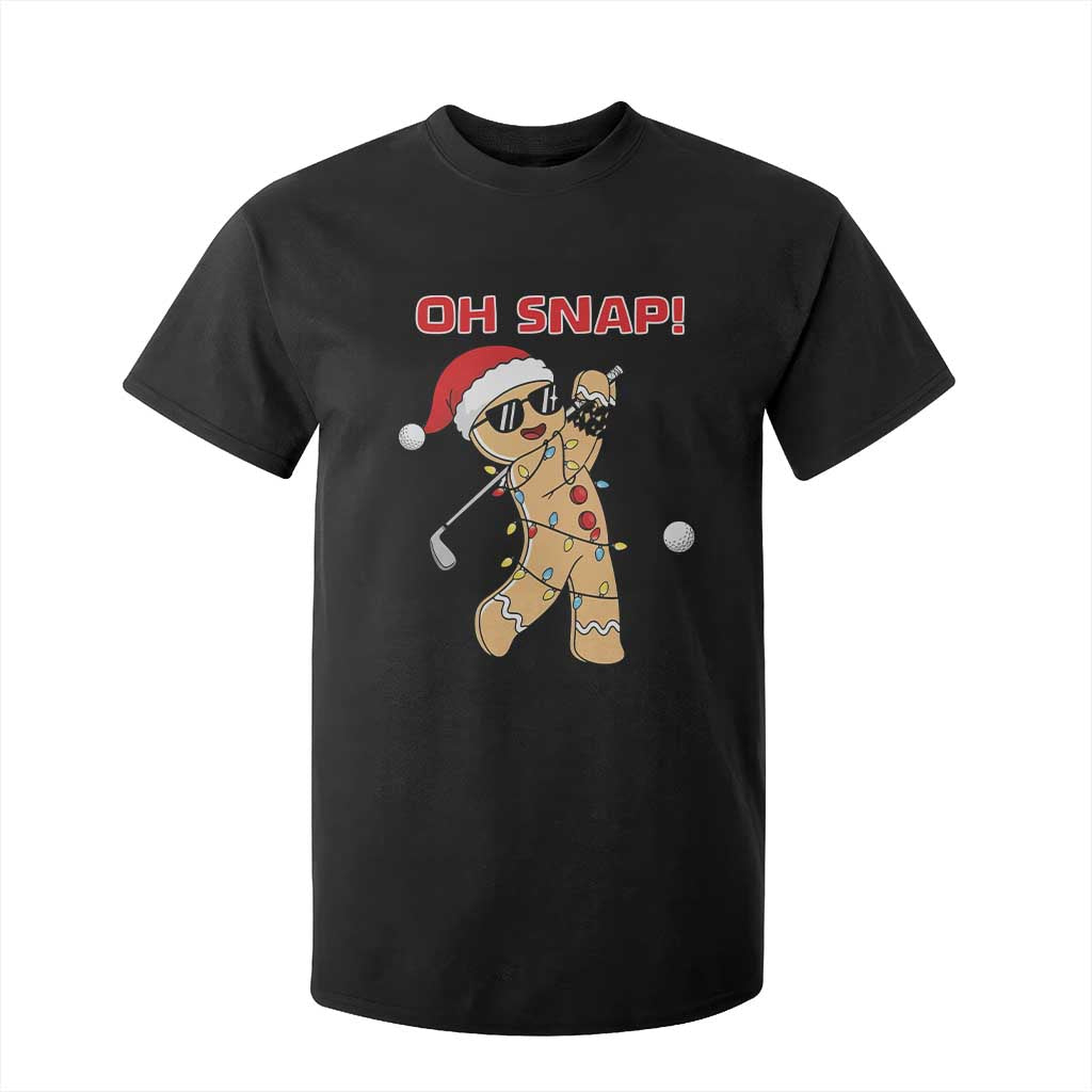 Oh Snap Gingerbreadman Golfer T Shirt For Kid Funny Golf Christmas Golfing Pajamas TS10 Black Print Your Wear