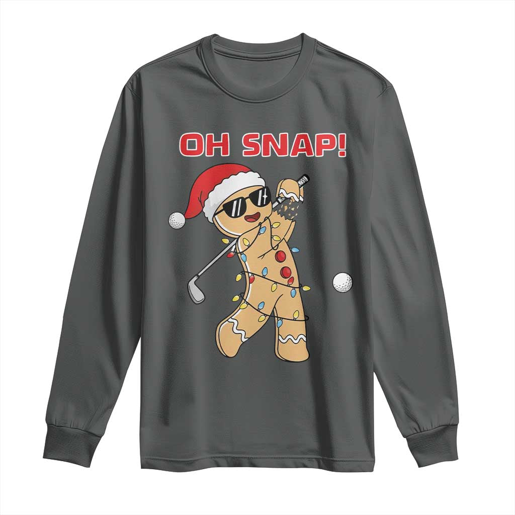 Oh Snap Gingerbreadman Golfer Long Sleeve Shirt Funny Golf Christmas Golfing Pajamas TS10 Dark Heather Print Your Wear