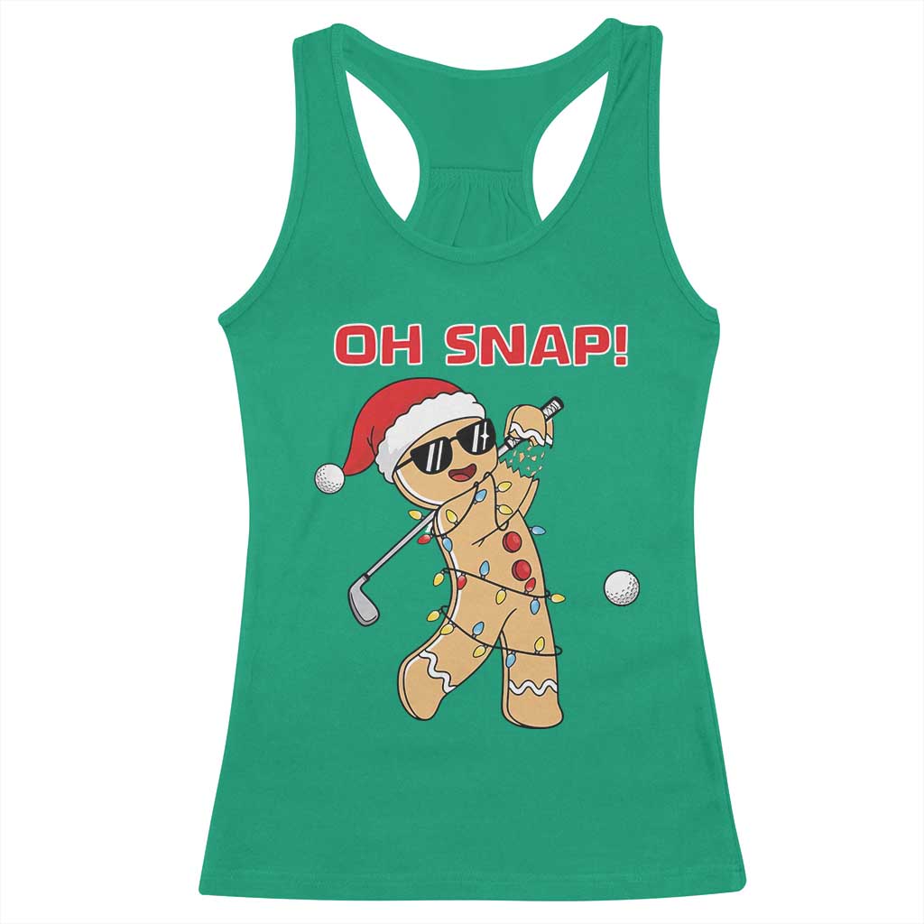 Oh Snap Gingerbreadman Golfer Racerback Tank Top Funny Golf Christmas Golfing Pajamas TS10 Irish Green Print Your Wear