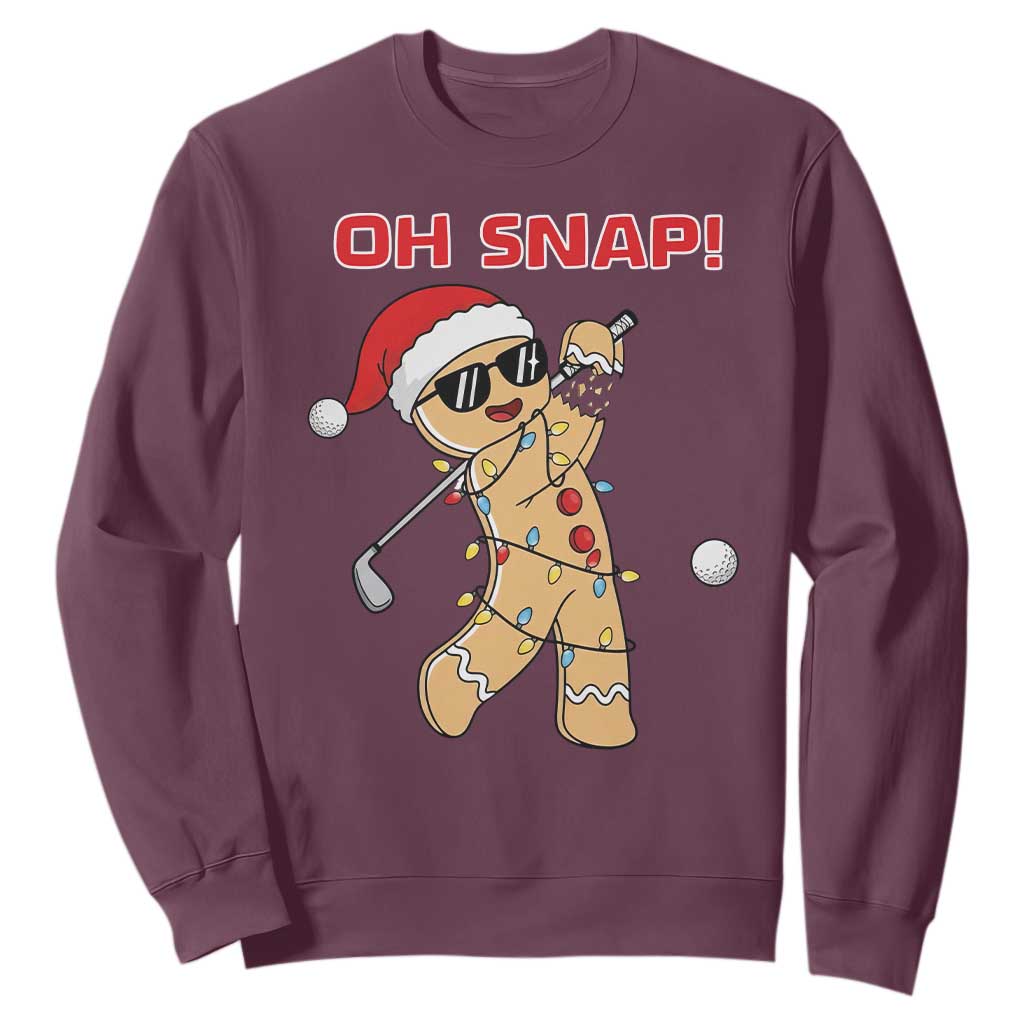 Oh Snap Gingerbreadman Golfer Sweatshirt Funny Golf Christmas Golfing Pajamas TS10 Maroon Print Your Wear