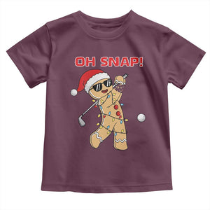 Oh Snap Gingerbreadman Golfer Toddler T Shirt Funny Golf Christmas Golfing Pajamas TS10 Maroon Print Your Wear