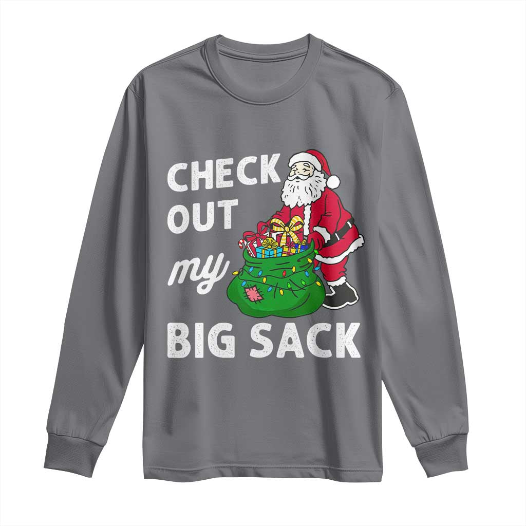 Retro Funny Santa Long Sleeve Shirt Christmas Joke Check Out My Big Sack TS10 Charcoal Print Your Wear