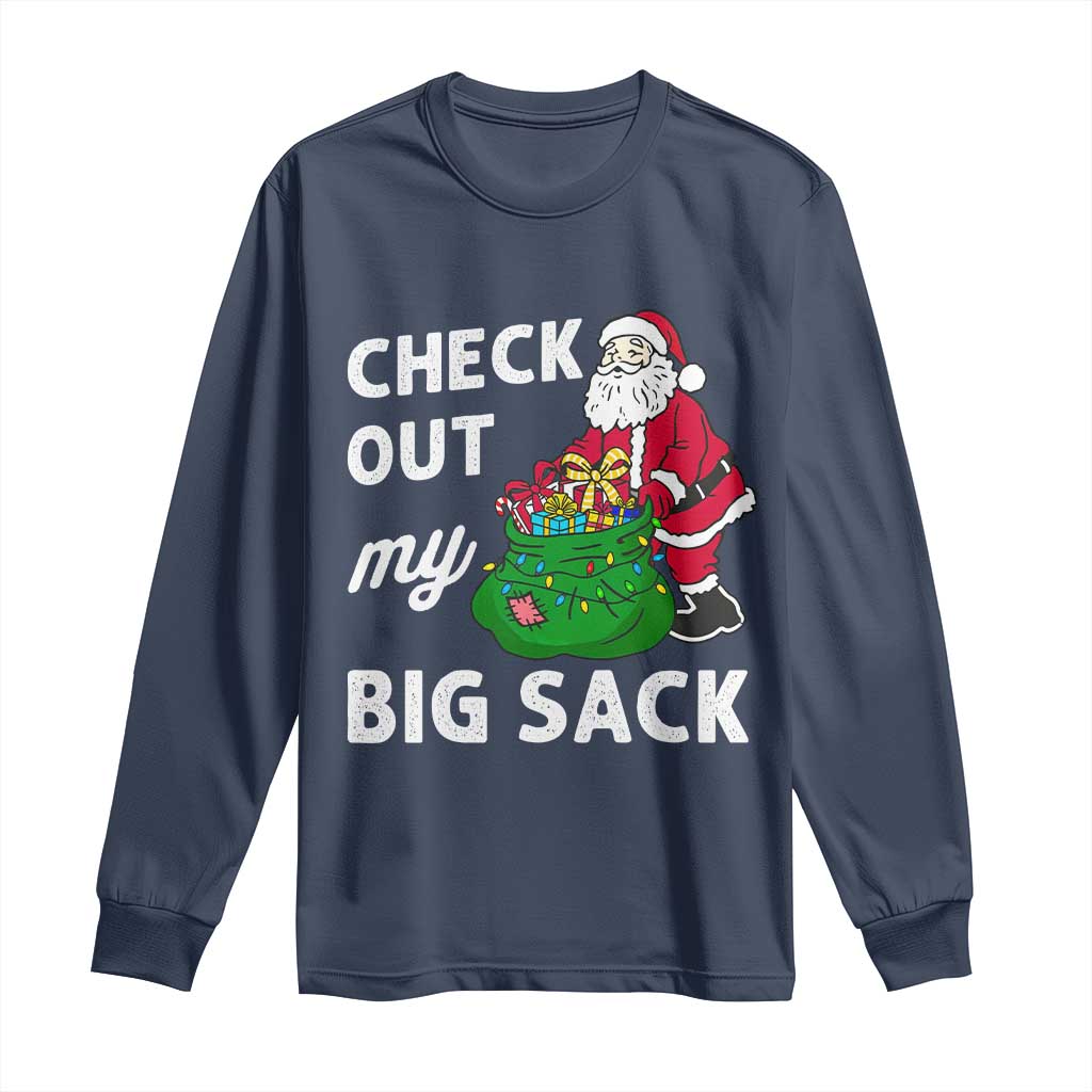 Retro Funny Santa Long Sleeve Shirt Christmas Joke Check Out My Big Sack TS10 Navy Print Your Wear