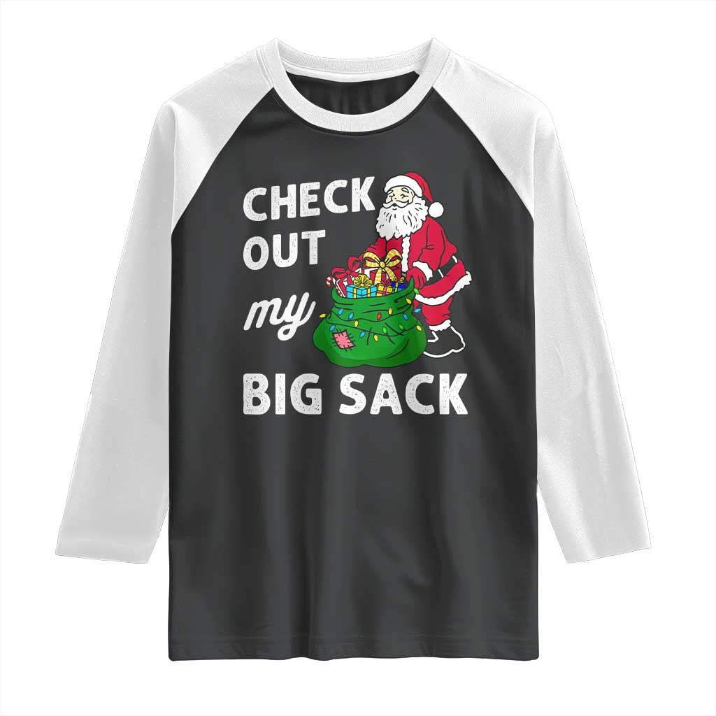 Retro Funny Santa Raglan Shirt Christmas Joke Check Out My Big Sack TS10 Black White Print Your Wear