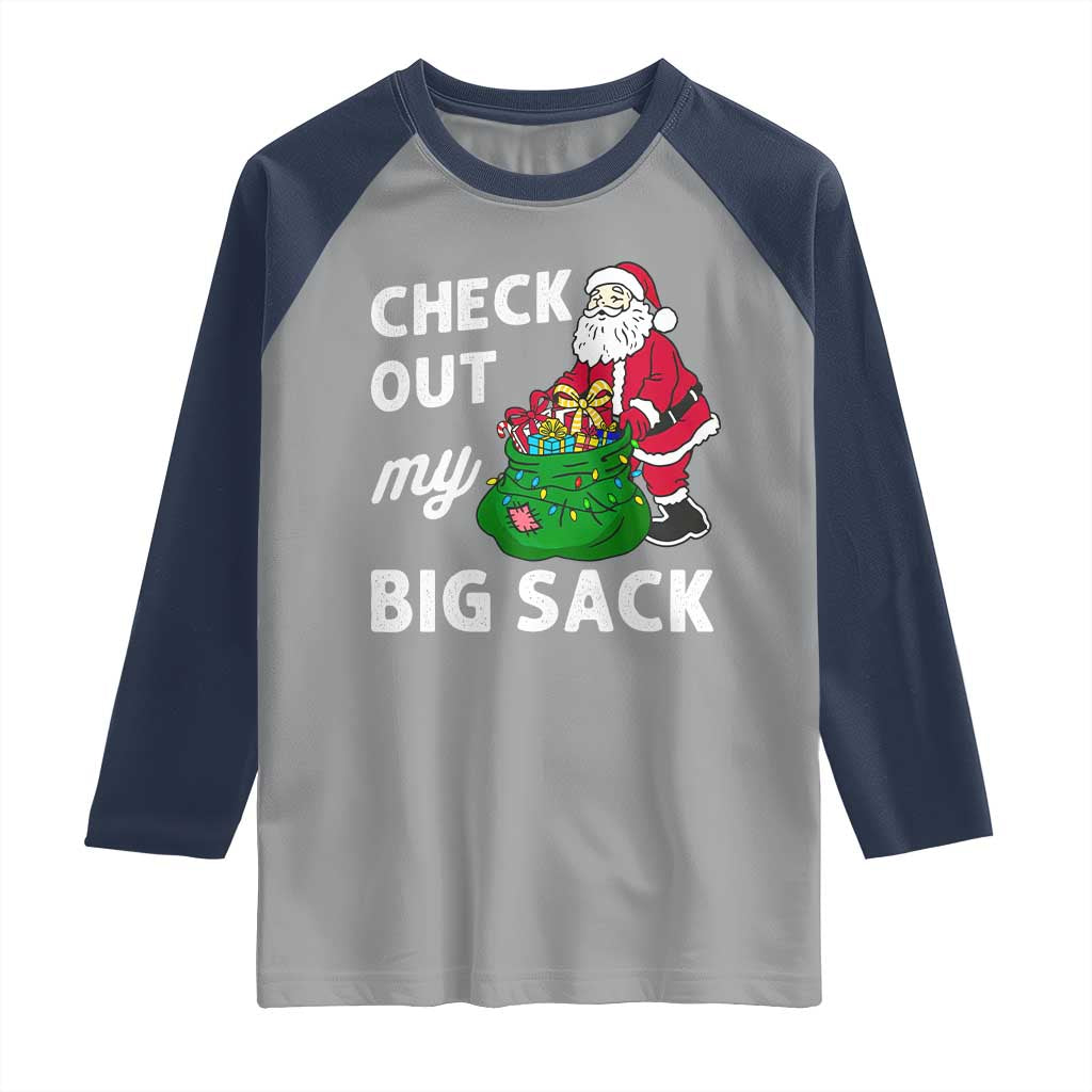 Retro Funny Santa Raglan Shirt Christmas Joke Check Out My Big Sack TS10 Sport Gray Navy Print Your Wear