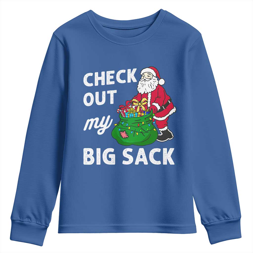 Retro Funny Santa Youth Sweatshirt Christmas Joke Check Out My Big Sack TS10 Royal Blue Print Your Wear