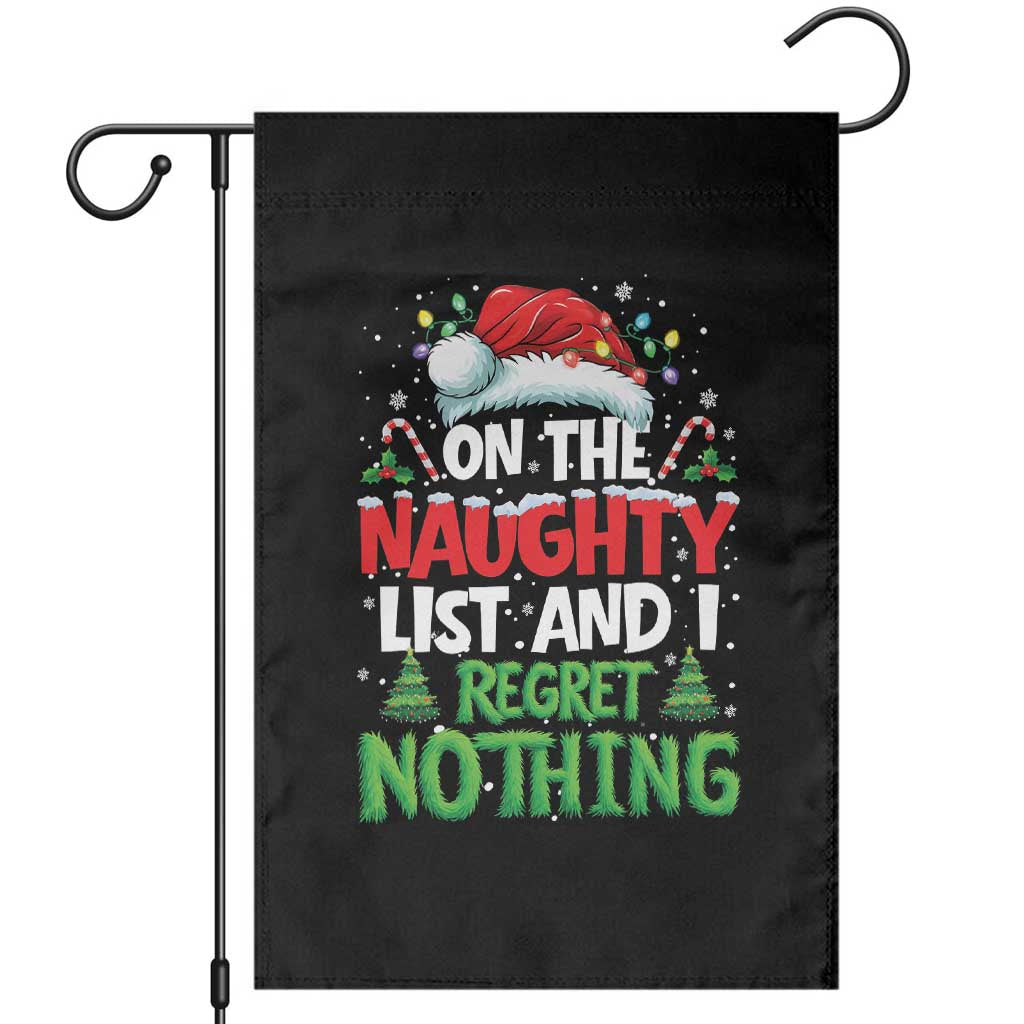 Funny Christmas Garden Flag On The Naughty List I Regret Nothing TS10 Black Print Your Wear