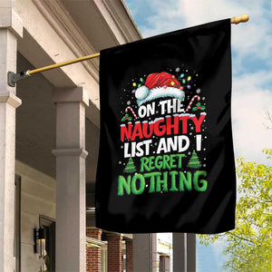 Funny Christmas Garden Flag On The Naughty List I Regret Nothing TS10 Print Your Wear
