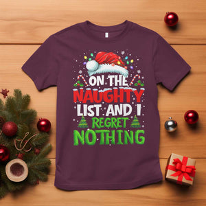 Funny Christmas T Shirt On The Naughty List I Regret Nothing TS10 Maroon Print Your Wear
