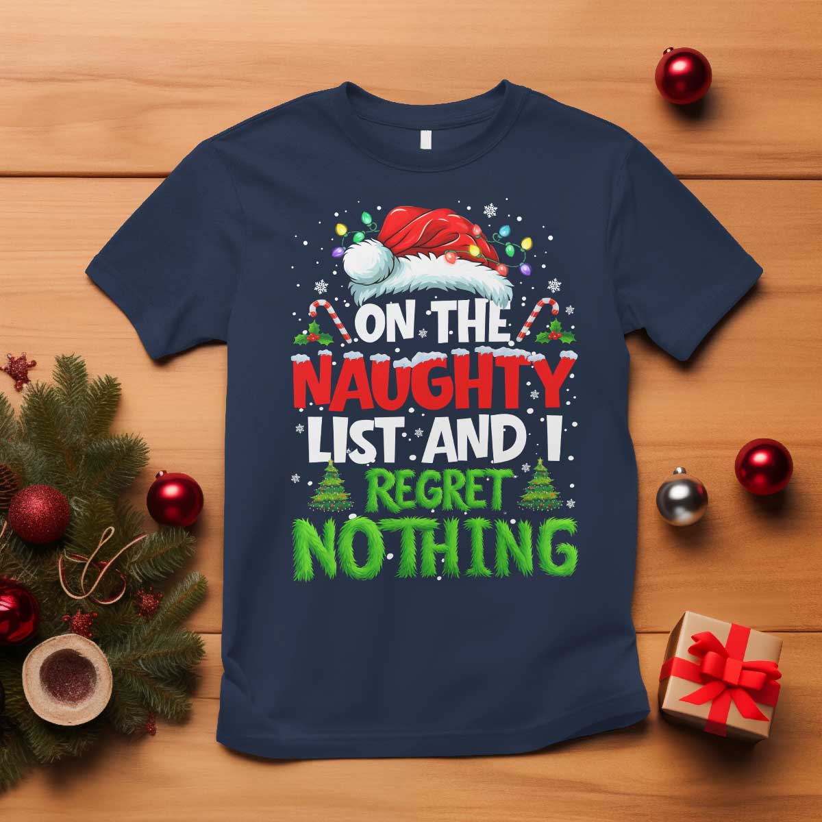 Funny Christmas T Shirt On The Naughty List I Regret Nothing TS10 Navy Print Your Wear