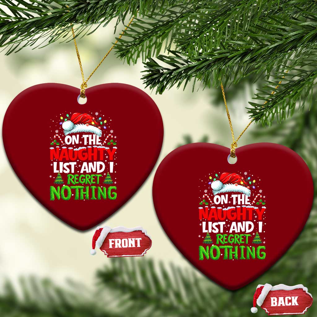 Funny Christmas Ceramic Ornament On The Naughty List I Regret Nothing TS10 Print Your Wear