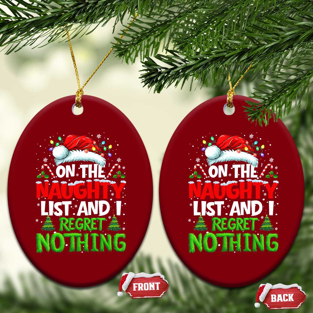 Funny Christmas Ceramic Ornament On The Naughty List I Regret Nothing TS10 Print Your Wear