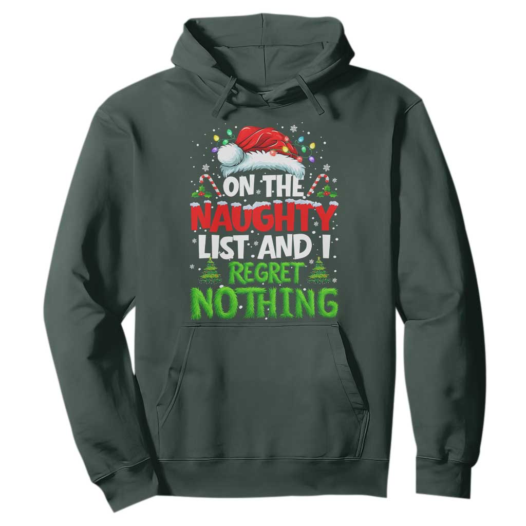 Funny Christmas Hoodie On The Naughty List I Regret Nothing TS10 Dark Forest Green Print Your Wear