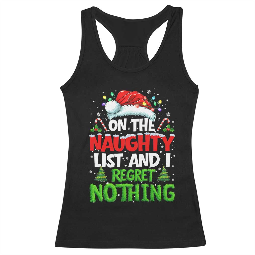 Funny Christmas Racerback Tank Top On The Naughty List I Regret Nothing TS10 Black Print Your Wear