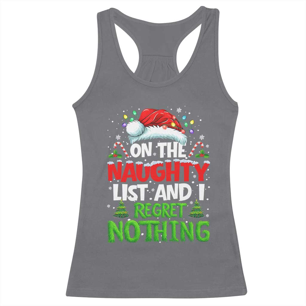 Funny Christmas Racerback Tank Top On The Naughty List I Regret Nothing TS10 Charcoal Print Your Wear